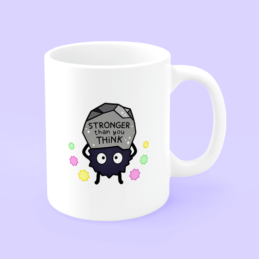 Stronger Than You Think Coffee Mug